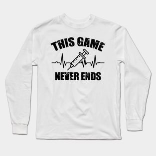 Gamer Quote Heartbeat Syringe This game never ends Long Sleeve T-Shirt